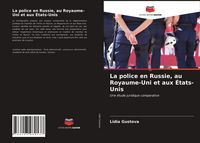 Produktbild: La police en Russie, au Royaume-Uni et aux &Eacute;tats-Unis