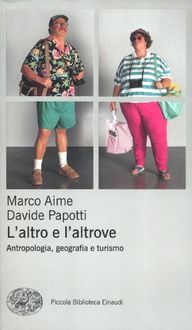Produktbild: L' altro e l'altrove. Antropologia, geografia e turismo