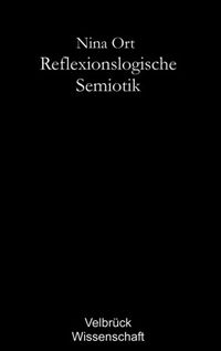 Produktbild: Reflexionslogische Semiotik