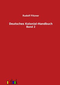 Produktbild: Deutsches Kolonial-Handbuch