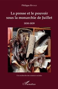 Produktbild: La presse et le pouvoir sous la monarchie de Juillet