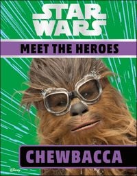 Produktbild: Star Wars Meet the Heroes Chewbacca