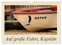 Produktbild: Auf gro&szlig;e Fahrt, Kapit&auml;n (Wandkalender 2026 DIN A4 quer), CALVENDO Monatskalender