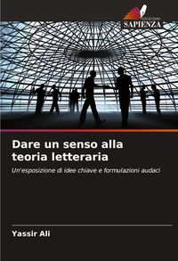 Produktbild: Dare un senso alla teoria letteraria
