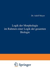 Produktbild: Logik der Morphologie im Rahmen einer Logik der gesamten Biologie