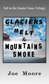 Produktbild: Glaciers Melt & Mountains Smoke
