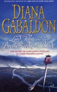 Bild vom Artikel Lord John and the Brotherhood of the Blade vom Autor Diana Gabaldon