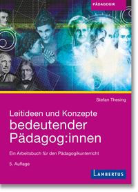 Produktbild: Leitideen und Konzepte bedeutender P&auml;dagog:innen