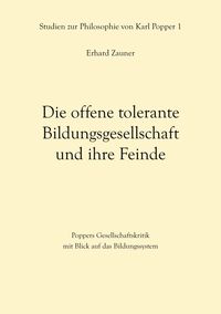 Produktbild: Die offene tolerante Bildungsgesellschaft und ihre Feinde