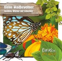 Produktbild: Kleine Waldbewohner: Insekten, W&uuml;rmer und Schnecken