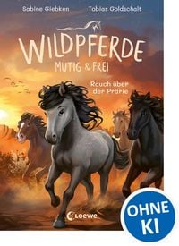 Produktbild: Wildpferde - mutig und frei (Band 5) - Rauch &uuml;ber der Pr&auml;rie