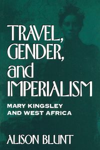 Produktbild: Travel, Gender, and Imperialism