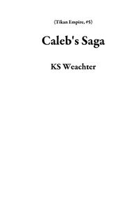 Produktbild: Caleb's Saga (Tikan Empire, #5)