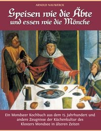 Produktbild: Speisen wie die &Auml;bte und essen wie die M&ouml;nche