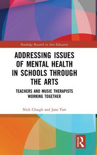 Produktbild: Addressing Issues of Mental Health in Schools through the Arts