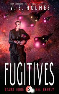 Produktbild: Fugitives (Stars Edge: Nel Bently Book 5)