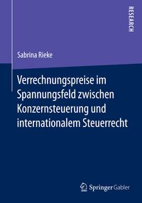Produktbild: Verrechnungspreise im Spannungsfeld zwischen Konzernsteuerung und internationalem Steuerrecht