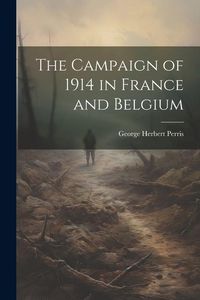 Produktbild: The Campaign of 1914 in France and Belgium