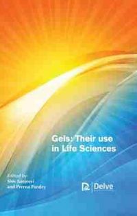 Produktbild: Gels: Their Use in Life Sciences