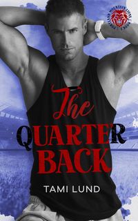 Produktbild: The Quarterback (Portland Mountain Lions, #1)