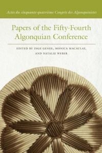 Produktbild: Papers of the Fifty-Fourth Algonquian Conference