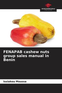 Produktbild: FENAPAB cashew nuts group sales manual in Benin