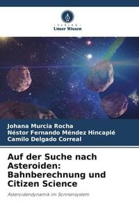 Produktbild: Auf der Suche nach Asteroiden: Bahnberechnung und Citizen Science