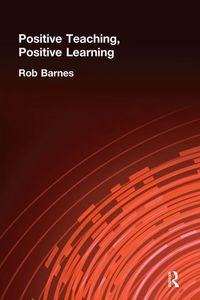 Produktbild: Barnes, R: Positive Teaching, Positive Learning