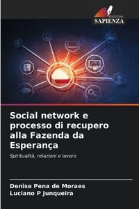Produktbild: Social network e processo di recupero alla Fazenda da Esperan&ccedil;a