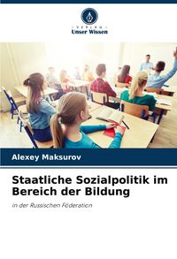Produktbild: Staatliche Sozialpolitik im Bereich der Bildung