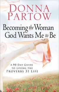 Produktbild: Partow, D: Becoming the Woman God Wants Me to be