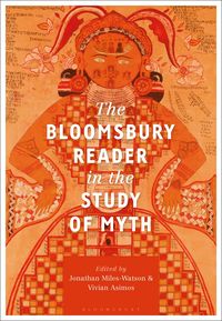 Produktbild: The Bloomsbury Reader in the Study of Myth