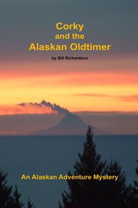 Produktbild: Corky and the Alaskan Oldtimer (Corky of Alaska, #2)