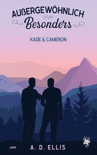 Produktbild: Au&szlig;ergew&ouml;hnlich Besonders - Kade & Cameron