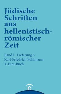 Produktbild: J&uuml;dische Schriften aus hellenistisch-r&ouml;mischer Zeit, Bd 1: Historische... / 3. Esra-Buch