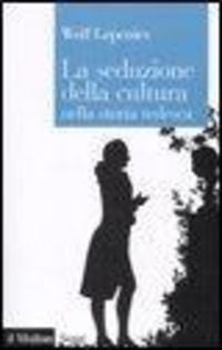 Produktbild: La seduzione della cultura nella storia tedesca