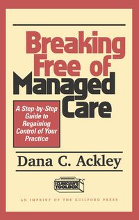 Produktbild: Breaking Free of Managed Care
