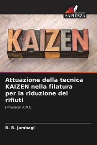 Produktbild: Attuazione della tecnica KAIZEN nella filatura per la riduzione dei rifiuti