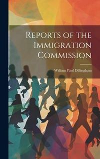 Produktbild: Reports of the Immigration Commission