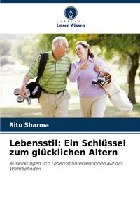 Produktbild: Lebensstil: Ein Schl&uuml;ssel zum gl&uuml;cklichen Altern