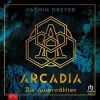 Produktbild: Die Auserw&auml;hlten - Arcadia, Band 1