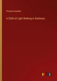 Produktbild: A Child of Light Walking in Darkness