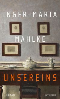 Unsereins von Inger-Maria Mahlke