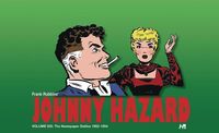 Produktbild: Johnny Hazard: The Newspaper Dailies Volume 6