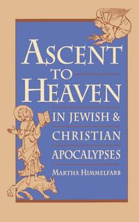 Produktbild: Ascent to Heaven in Jewish and Christian Apocalypses
