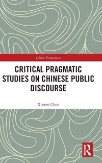 Produktbild: Critical Pragmatic Studies on Chinese Public Discourse
