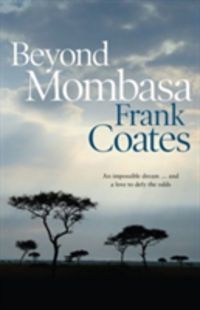 Produktbild: Coates, F: Beyond Mombasa