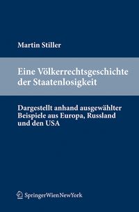 Produktbild: Eine V&ouml;lkerrechtsgeschichte der Staatenlosigkeit