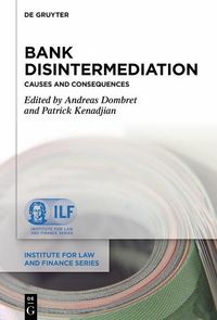 Produktbild: Bank Disintermediation: Causes and Consequences