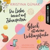 Bild vom Artikel Herzklopfen im Doppelpack: Die Liebe kommt auf Zehenspitzen / Glück ist meine Lieblingsfarbe (Nur bei uns!) vom Autor Kristina Günak